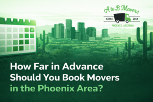 How Far in Advance Should You Book Movers in the Phoenix Area? book_movers_in_phoenix_area
